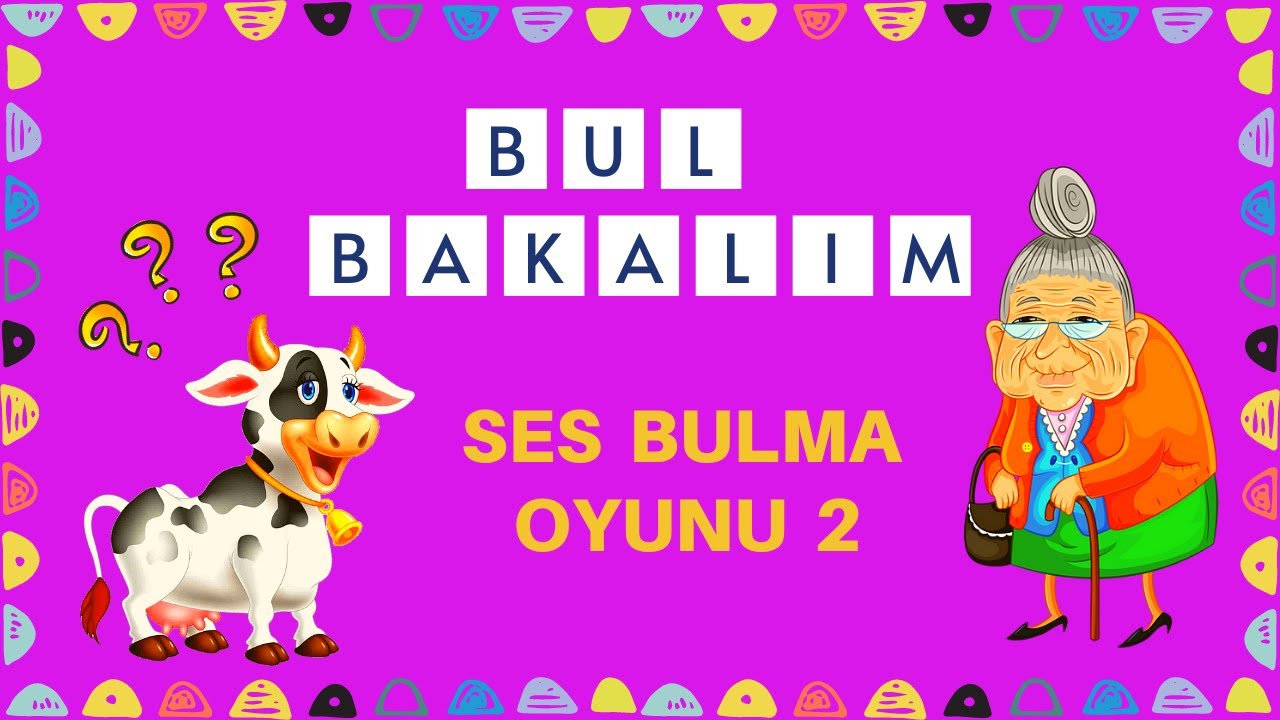 Ses Bulma Oyunu - Bul Bakalım Oyunu- Resfebe oyunu (2.B&ouml;l&uuml;m)