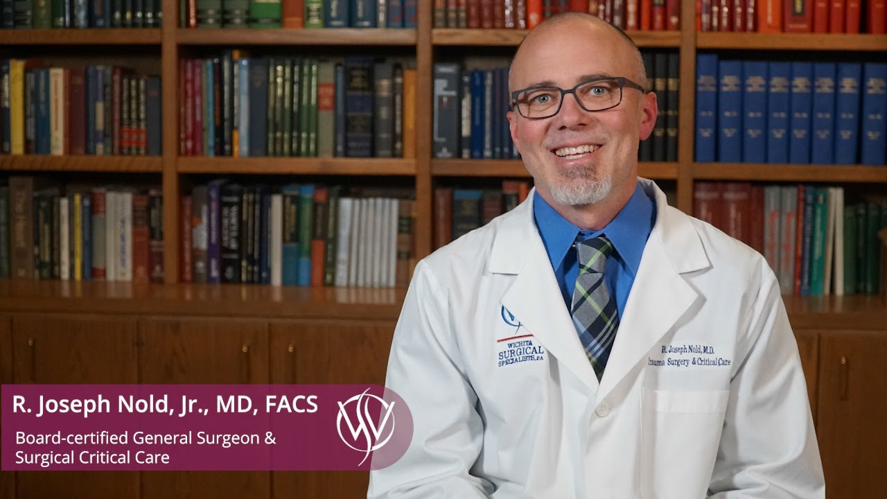 Dr. R. Joseph Nold, Jr. | General & Critical Care Surgeon | Wichita Surgical Specialists