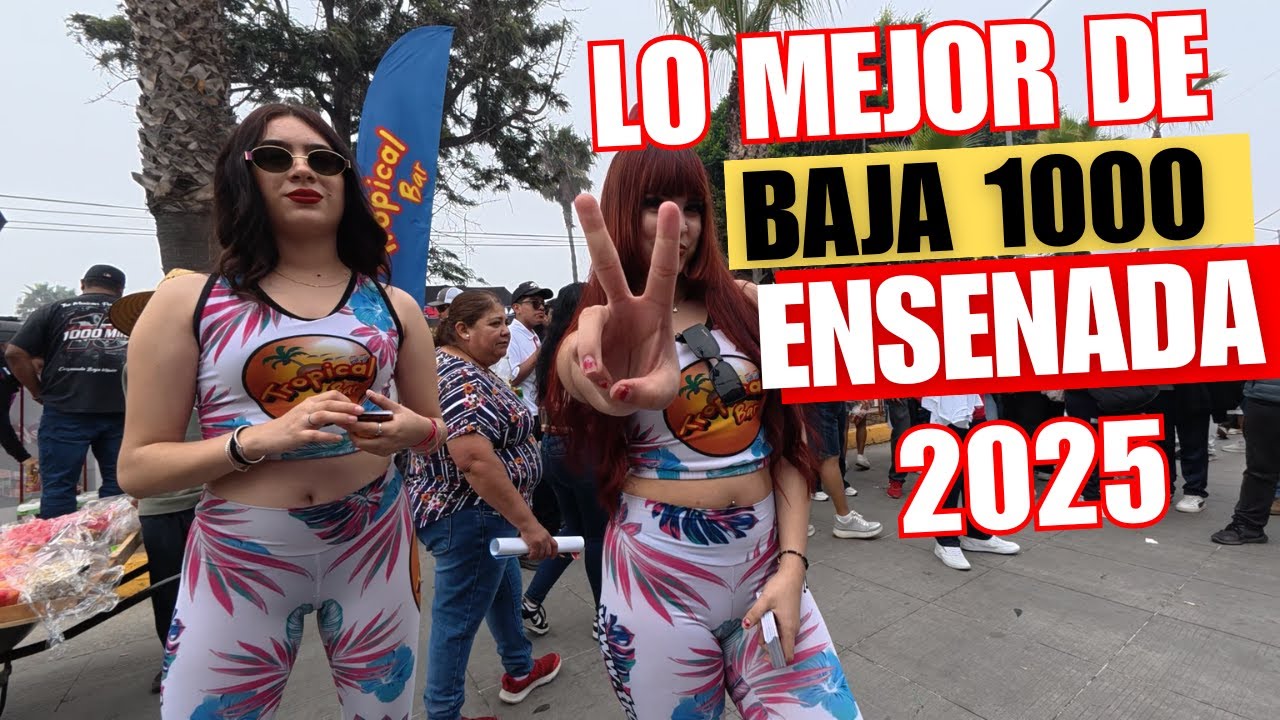 Así Se Vive LA BAJA 1000 En Ensenada Baja California 2025