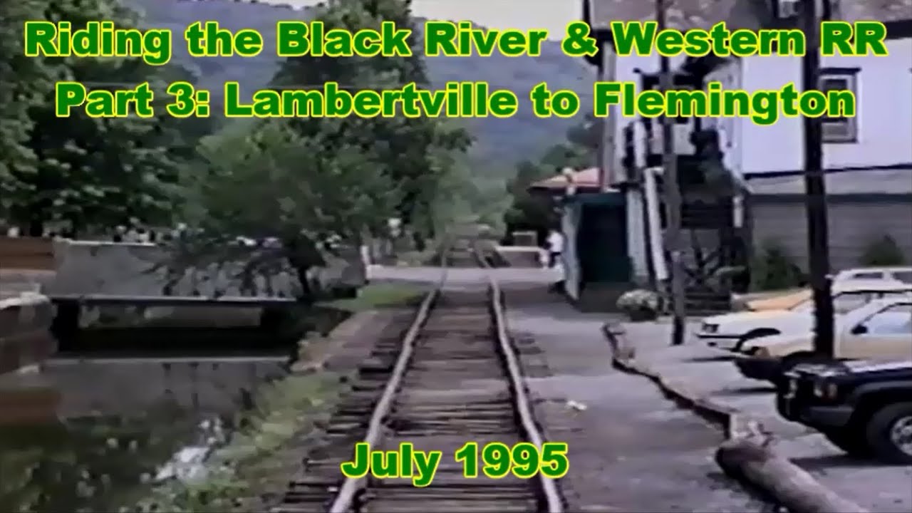 Riding the Black River & Western RR - Part 3: Lambertville to Flemington | July 1995