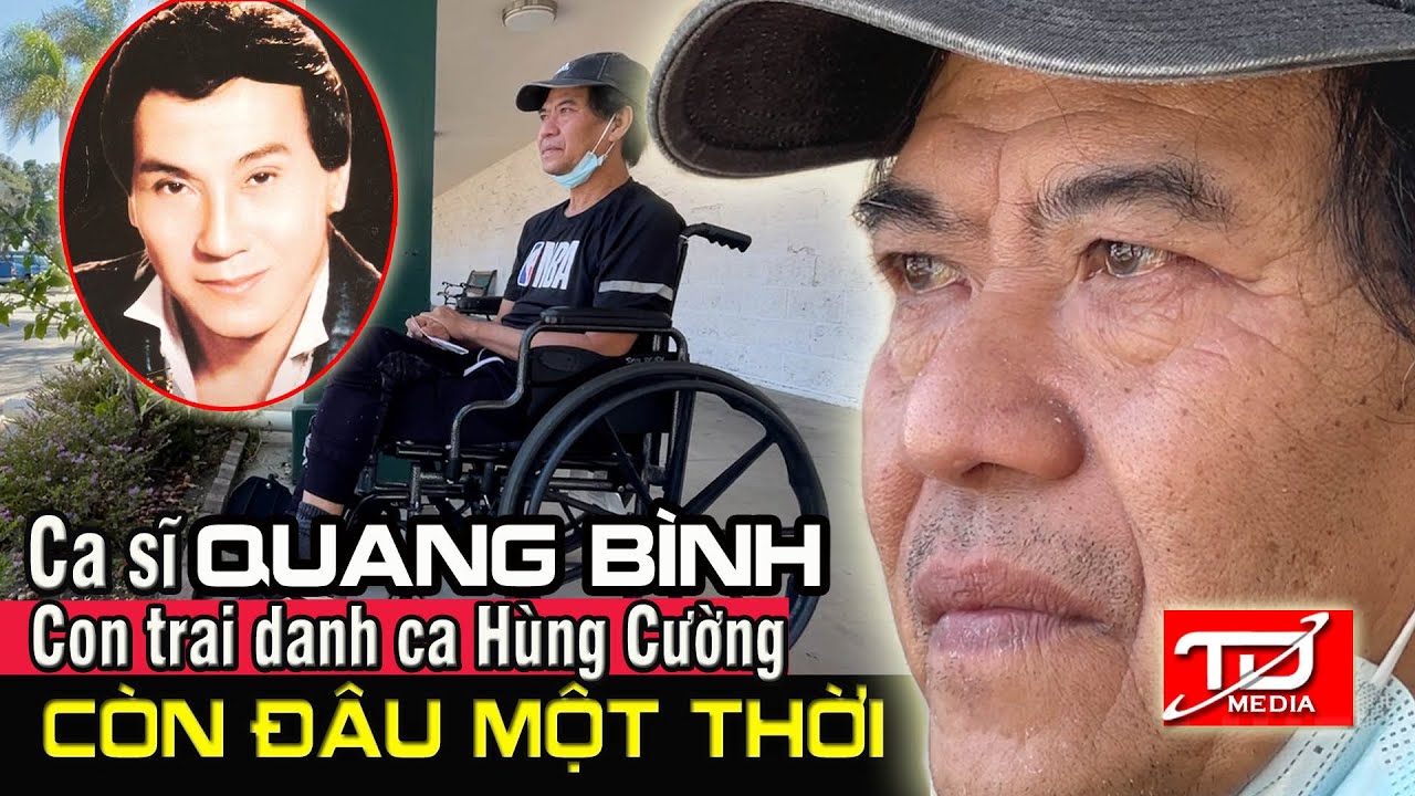 Quá xót xa hoàn cảnh Ca sĩ Quang Bình (con trai danh ca Hùng Cường) sau cơn đột quỵ