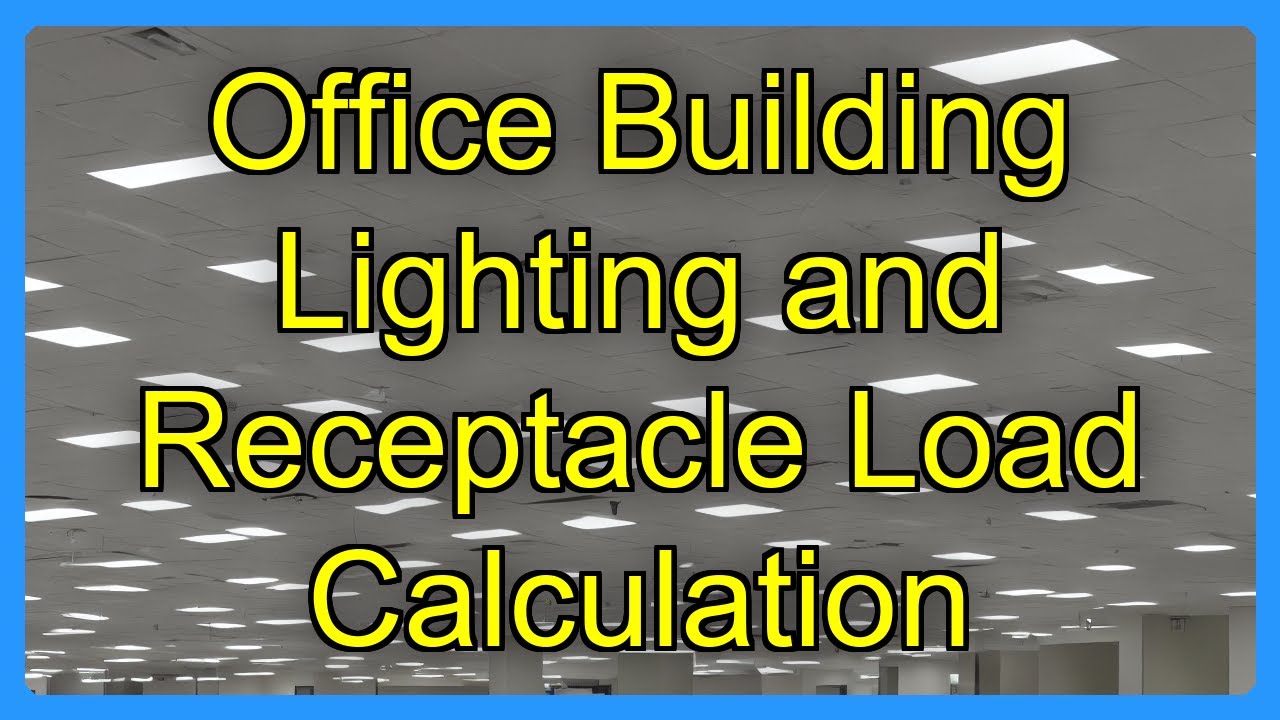 Office Building Lighting and Receptacle Load Calculation