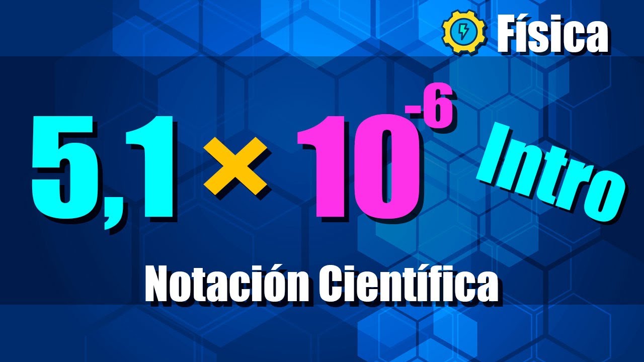 Notación Científica - Ejercicios Resueltos - Introducción