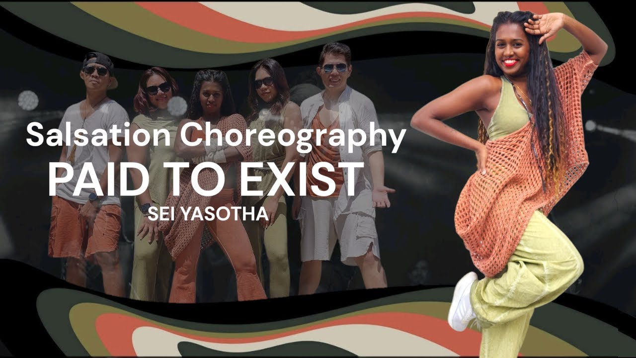 PAID TO EXIST - Salsation®️Choreography by SEI Yaso