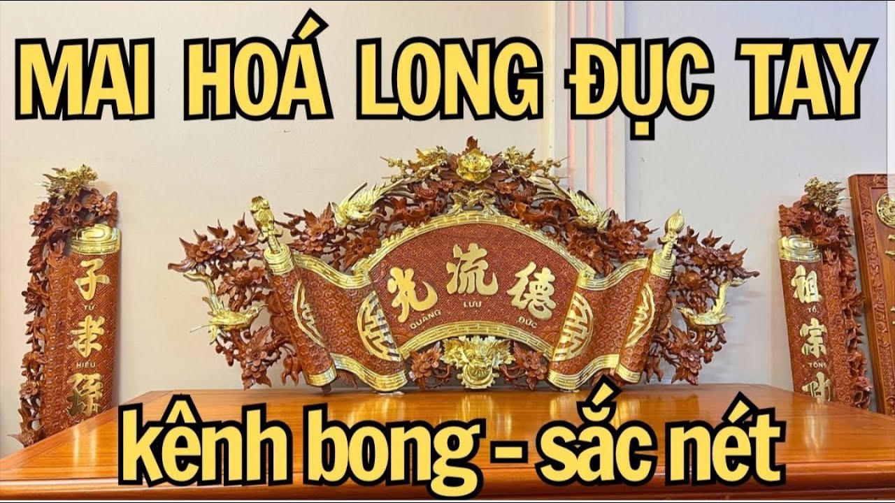 Cuốn Thư Hoa Mai Hóa Long Đẹp Nổi Bật - Hoành Phi Câu Đối Gỗ Hương Đá Nhà Con Thứ Thờ Được