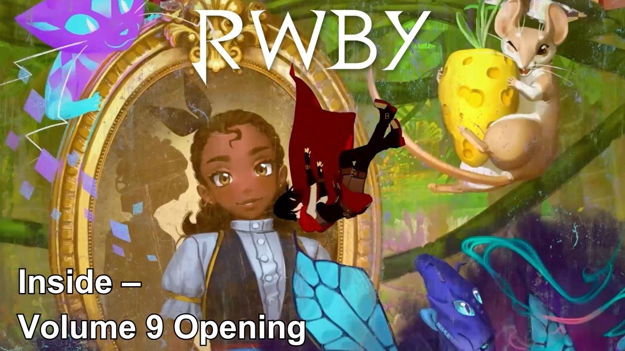 Inside &ndash; RWBY Volume 9 Opening | RWBY