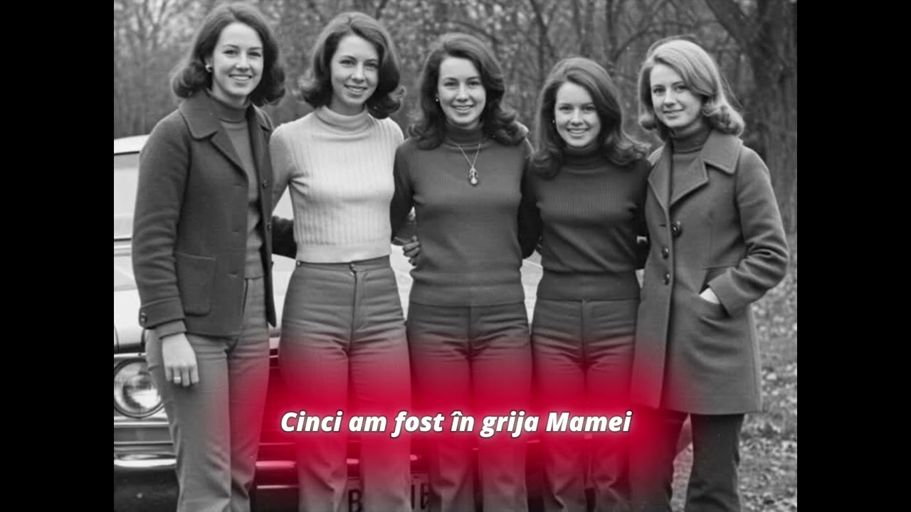 Cinci am fost în grija Mamei [ versiunea nouă ]