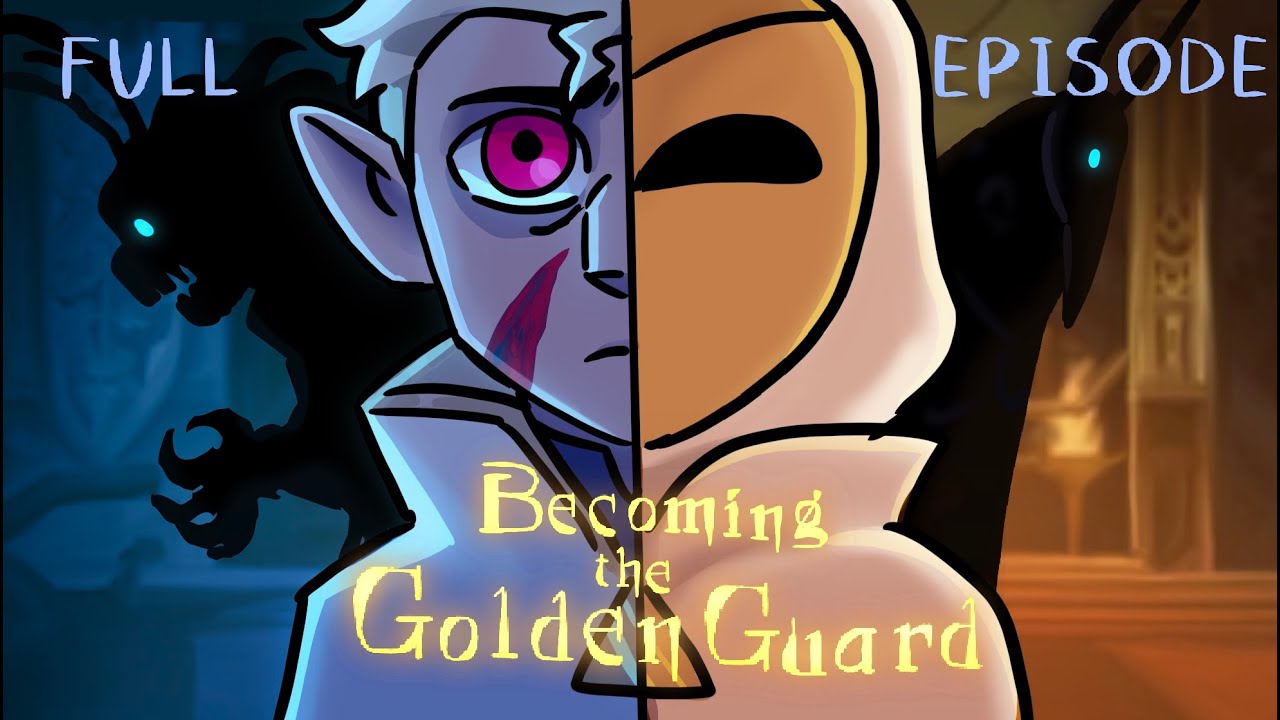 Becoming The Golden Guard | FULL Fanmade Episode | Hunter (The Owl House) Animatic