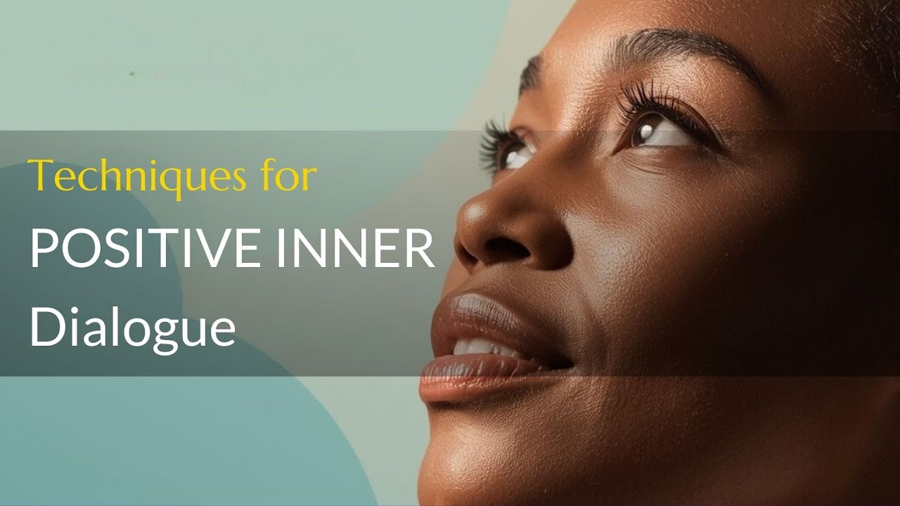 Techniques for Positive Inner Dialogue