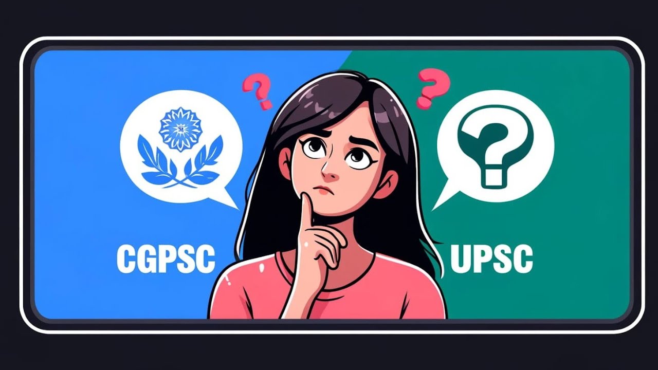 UPSC और CGPSC की तैयारी में फर्क | Which one to choose?