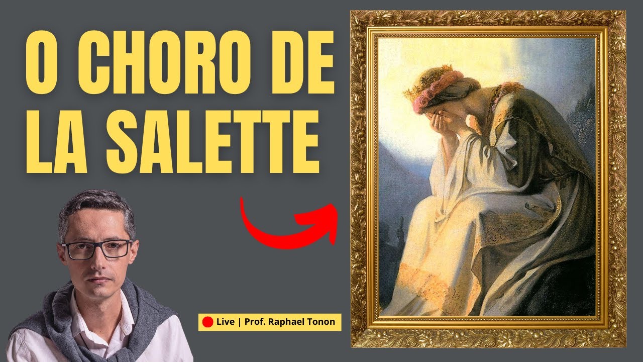 A mensagem de La Salette: lágrimas que falam ao mundo
