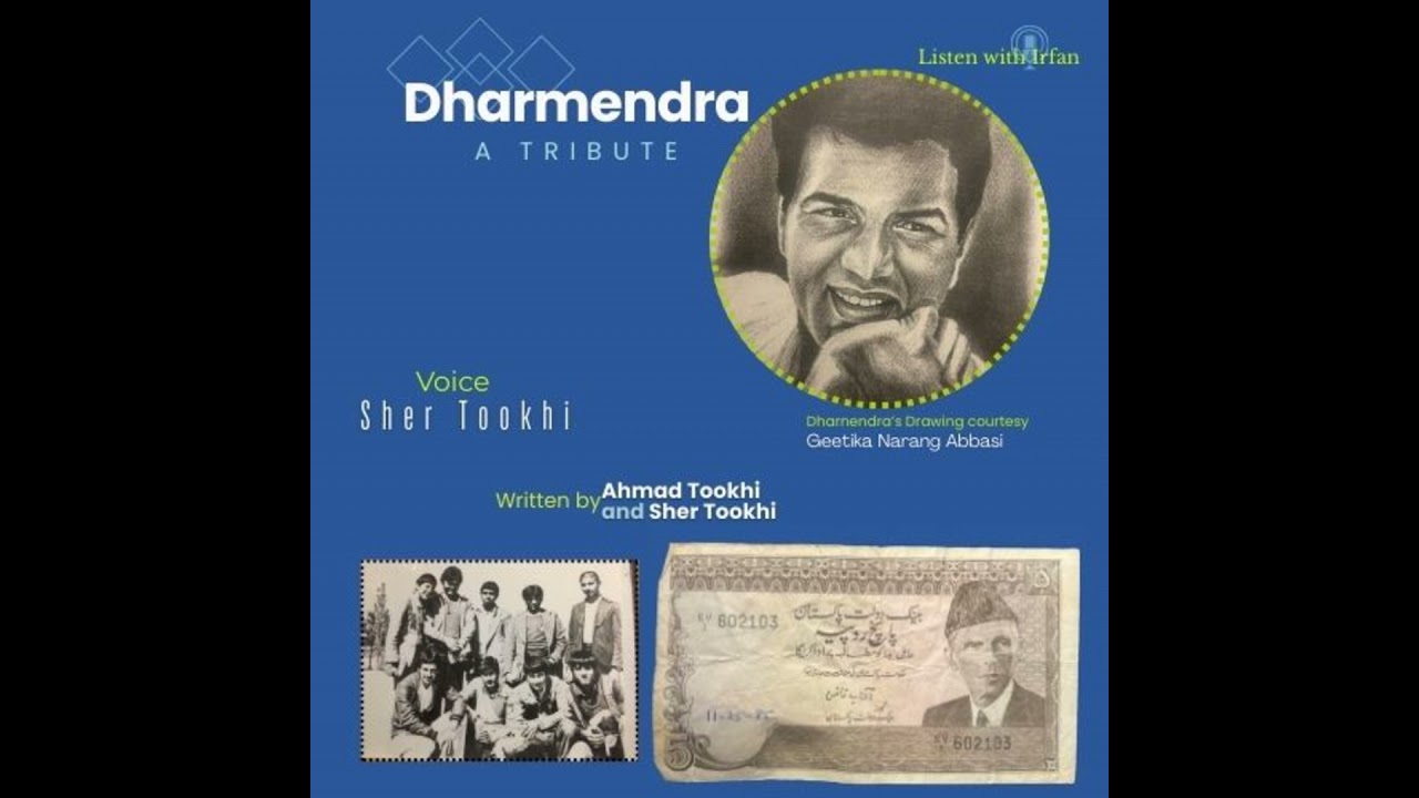 Dharmendra | A Tribute from Ahmad and Sher Tookhi