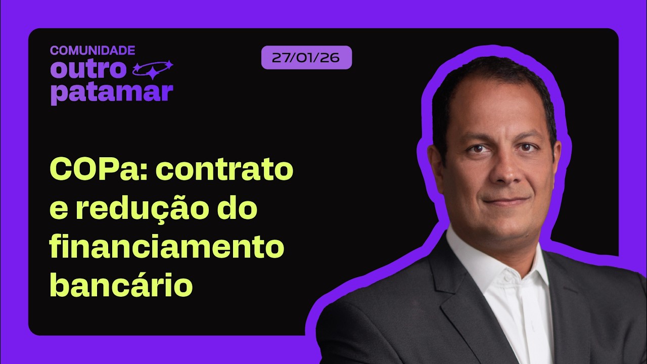 COPa: Contratos e redução do financiamento bancário