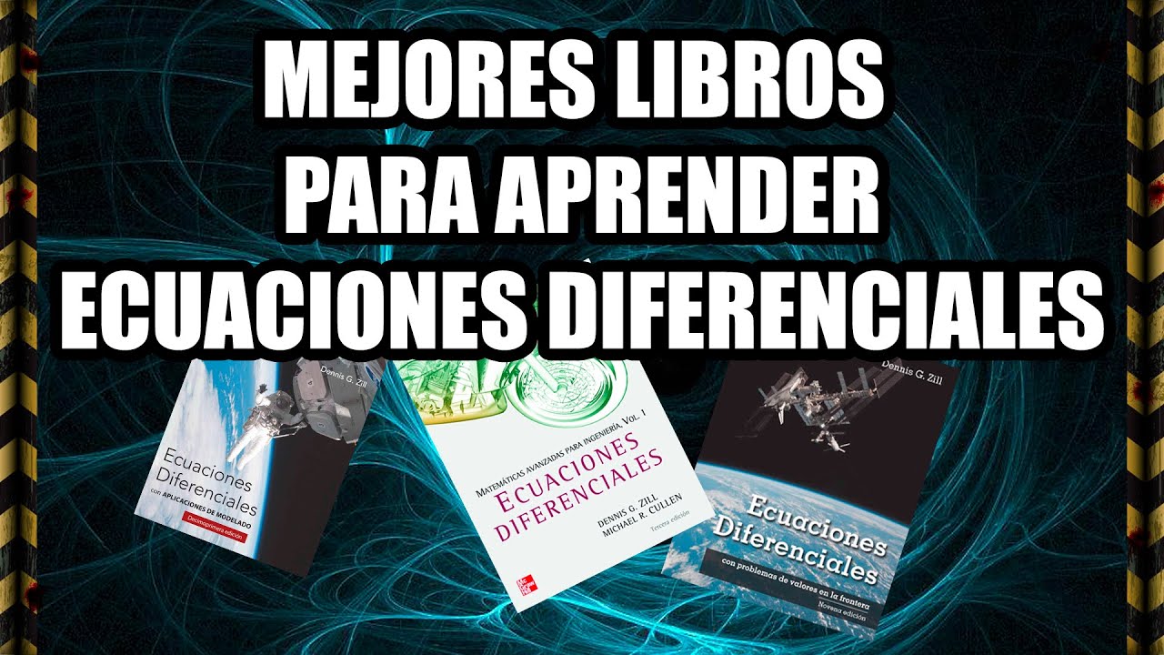 Los mejores libros para aprender ecuaciones diferenciales