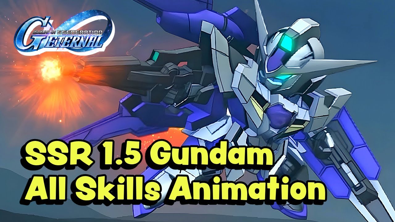 SSR 1.5 Gundam All Skills Animation - SD G Generation Eternal