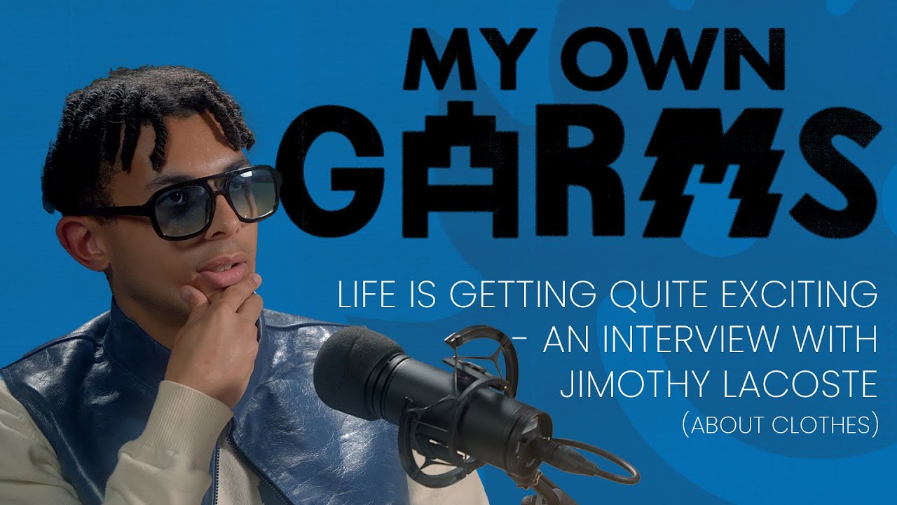A Podcast Interview w/ Jimothy Lacoste - Muscles, Nikes, Excitement & Getting Feelings From Clothes