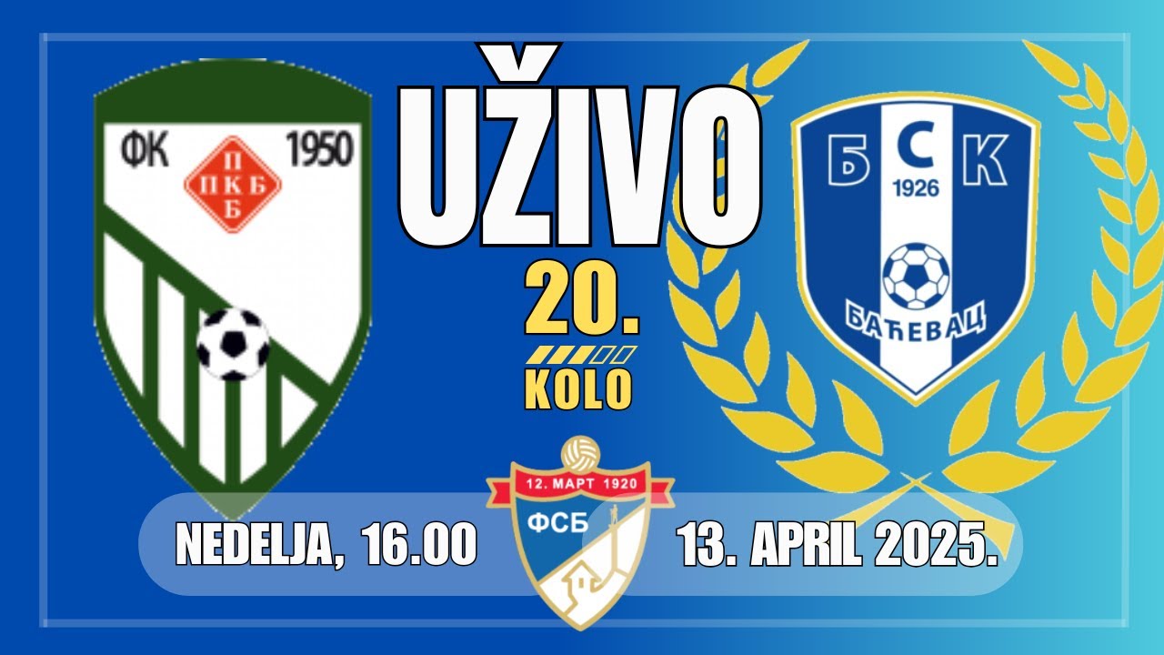 PKB - BSK 1926 (Baćevac),  UŽIVO (Nedelja, 13. april, 16.00)