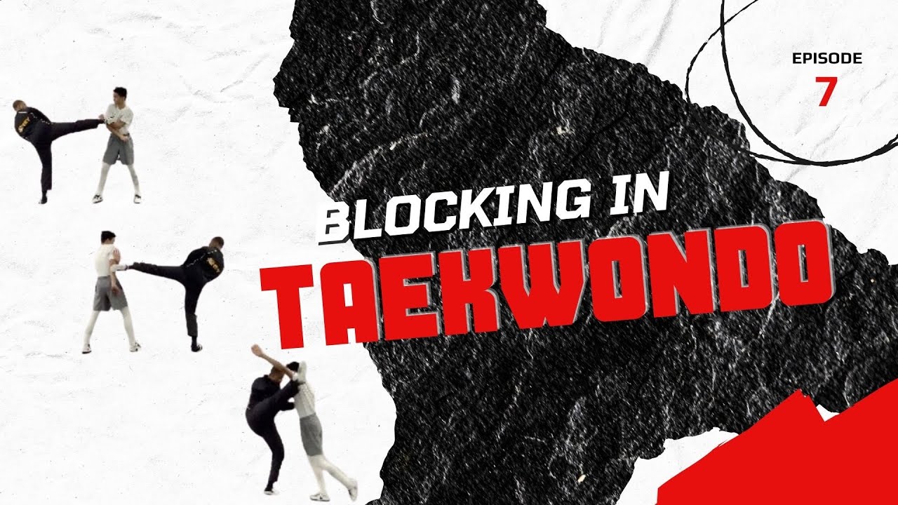 How to Block Taekwondo Kicks | Episode 7 | The Taekwondo Lab
