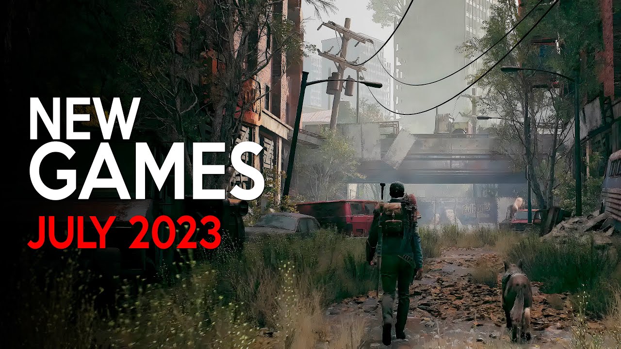 NEW GAMES coming in JULY 2023 with Crazy NEXT GEN Graphics