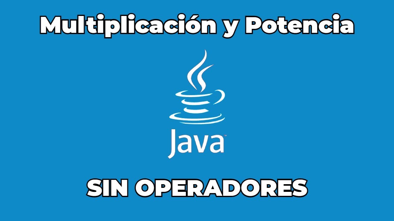 Potencias en Java SIN utilizar POW | Multiplicación en Java sin utilizar * | TUTORIAL
