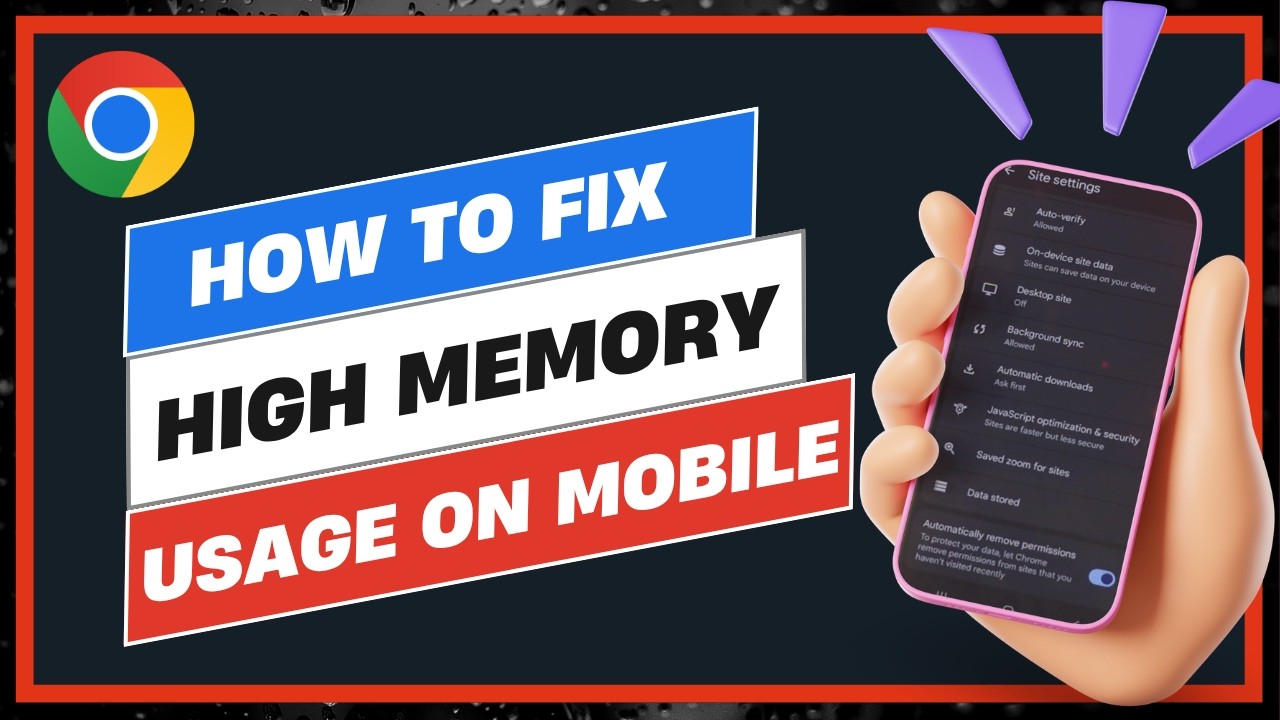 How to Fix Chrome High Memory Usage on Mobile
