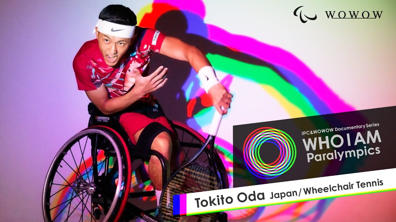 Tokito Oda (Japan/Wheelchair Tennis) Documentary Series 「WHO I AM Paralympics」【WOWOW】