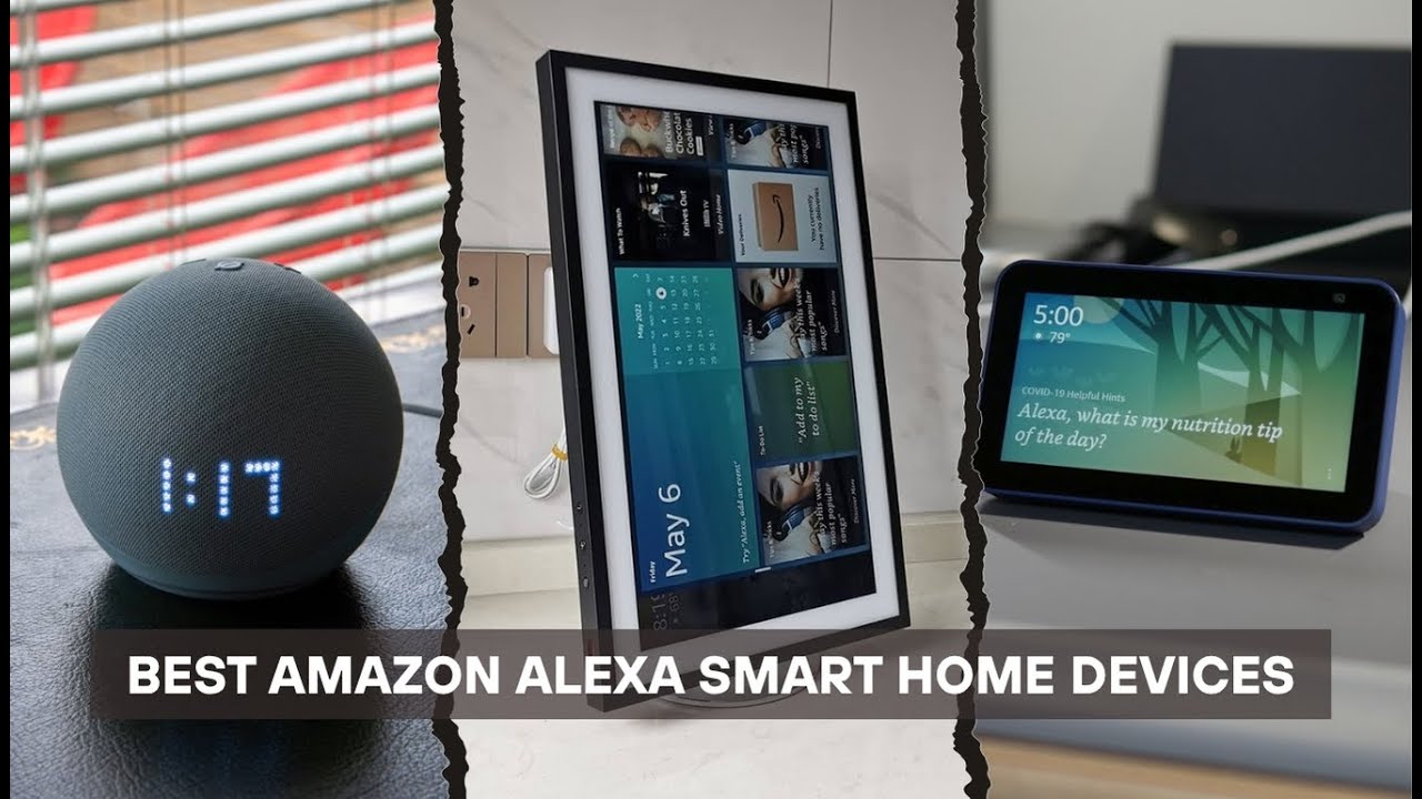 Les 7 meilleurs appareils intelligents Amazon Alexa de 2025&nbsp;! Lequel est le meilleur&nbsp;?
