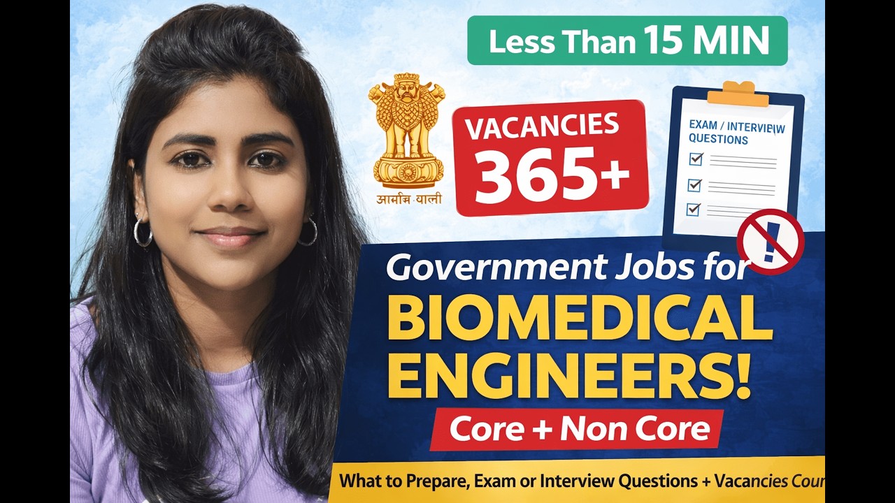 Government Jobs for Biomedical Engineers | Core & Non-Core | Less Than 15 Minutes