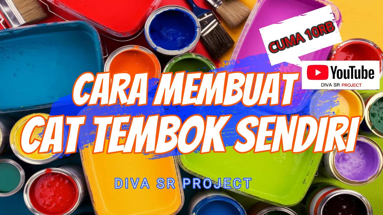 HANYA MODAL 10RB!!!CARA MEMBUAT CAT TEMBOK SENDIRI