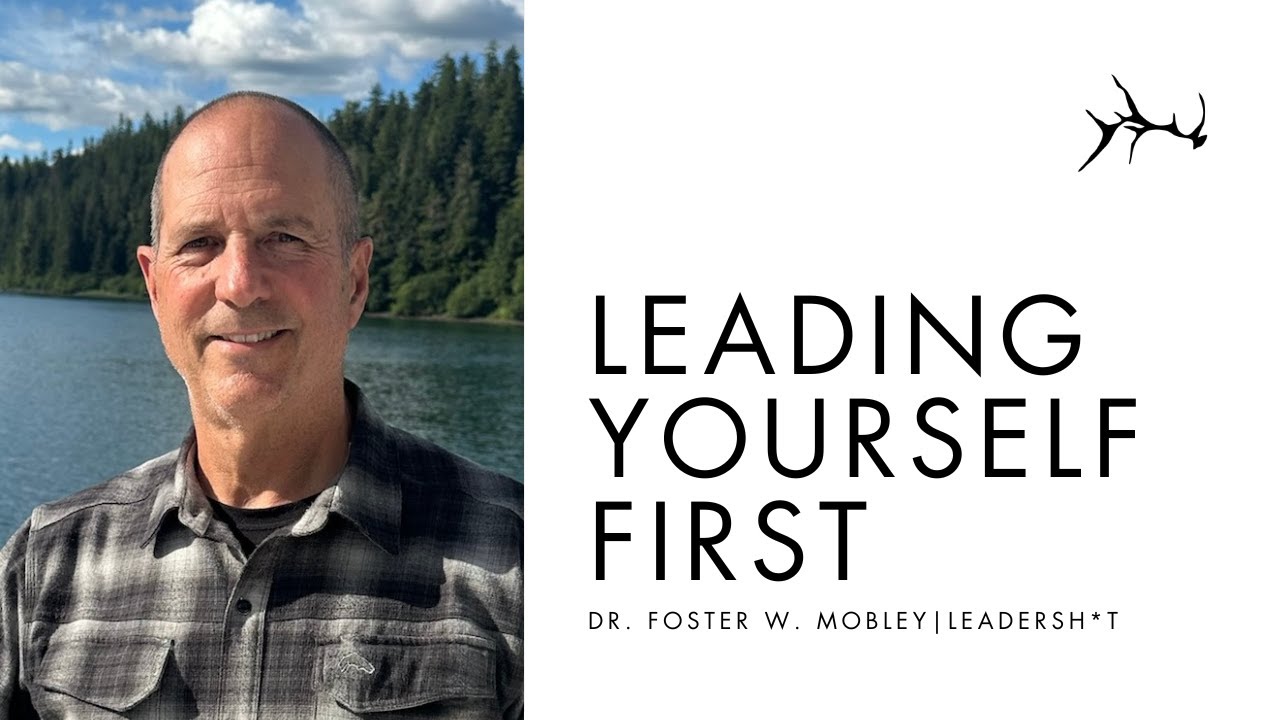 Leadership Begins With Leading Yourself