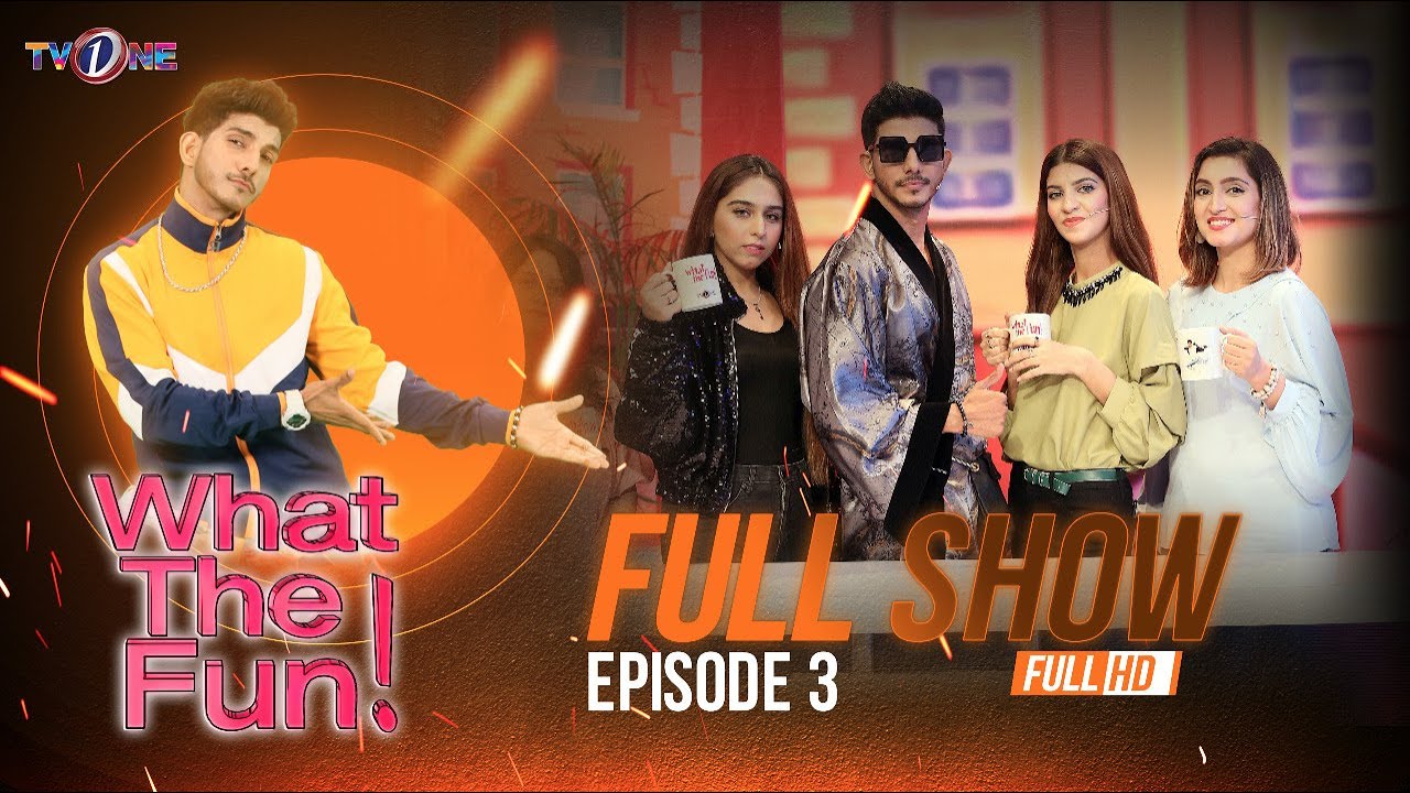 WTF | What The Fun | Episode 3 | Full Show | Mohsin Abbas Haider | 28 August 2022 | TVONE