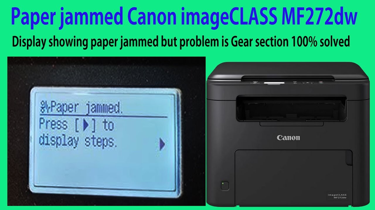 Canon imageCLASS MF272dw paper Jam solution || Canon imageCLASS MF272dw Developing Gear Manage/fixed