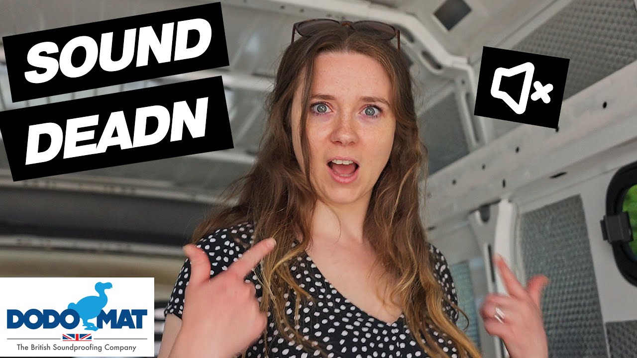 Dodo Mat DEADN - Sound proofing our Camper Van