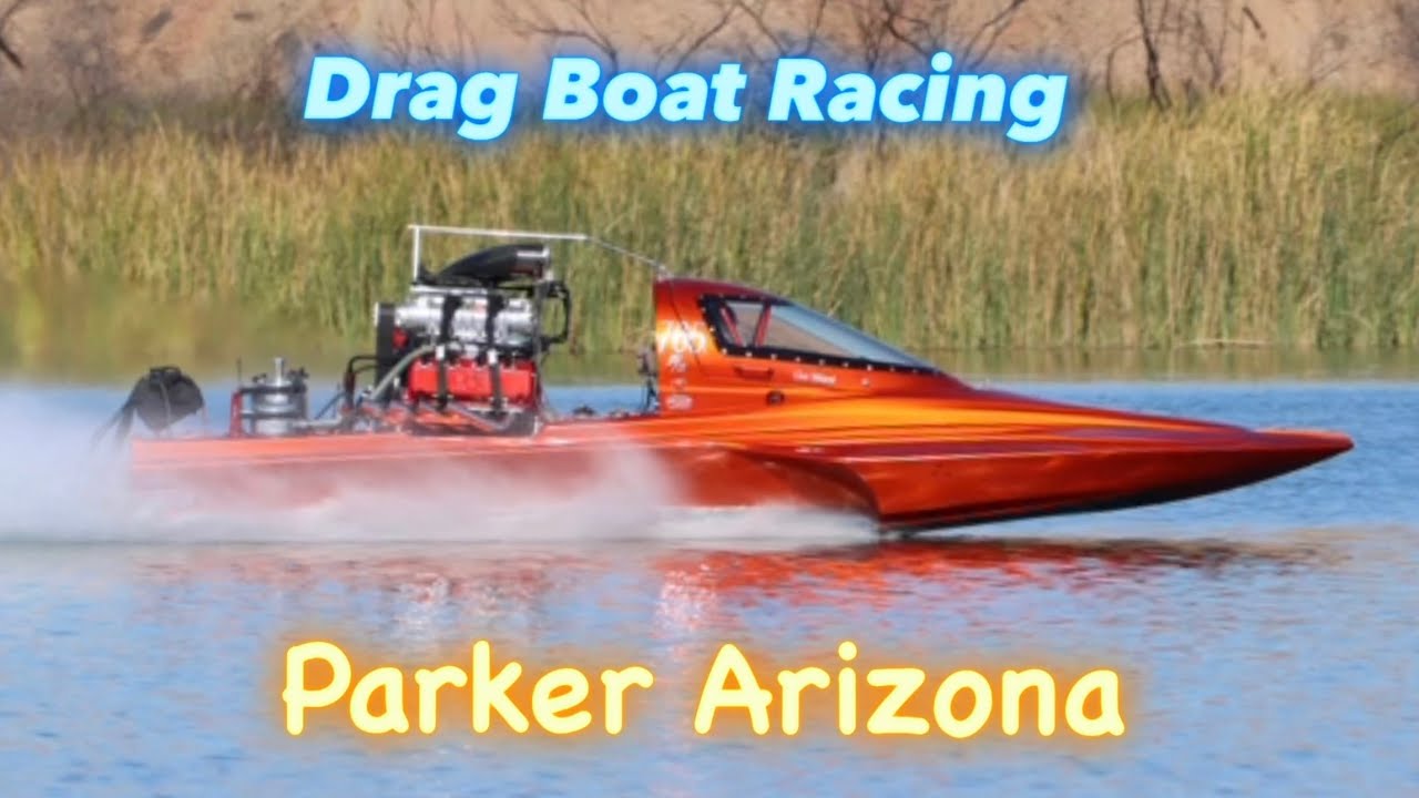 2024 DRAG BOAT RACING HIGHLIGHTS  - PARKER ARIZONA