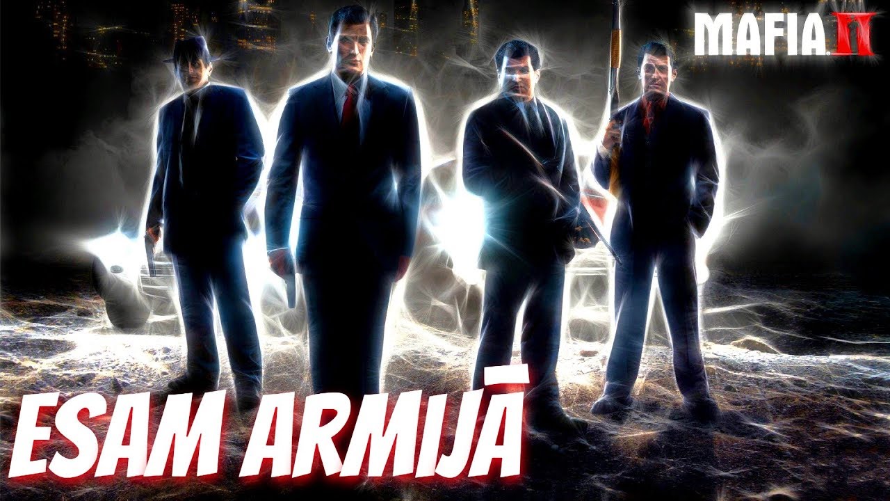 Spēlējam MAFIA 2 - Nonācām Armijā!!! Epizode # 1