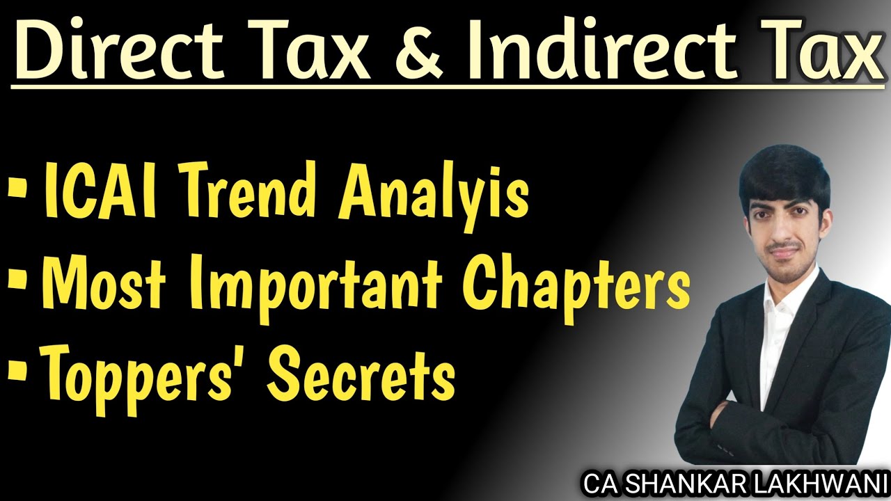 ICAI Trend Analysis & Hidden Secrets of DT & IDT I Direct Tax & Indirect Tax Sure-shot 70+ Strategy