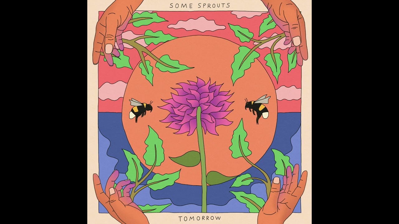 Some Sprouts - Tomorrow (Official Audio)