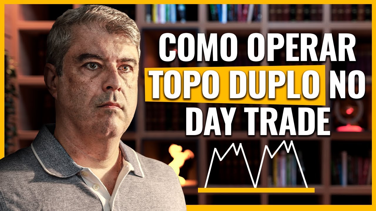 COMO OPERAR TOPO DUPLO NO DAY TRADE - AN&Aacute;LISE T&Eacute;CNICA