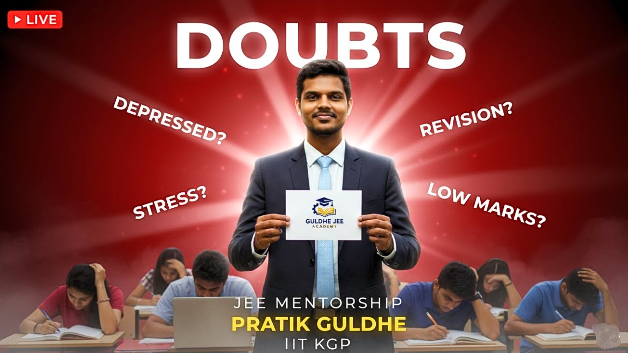 Free JEE Mentorship || Doubts Solving #iitjee #jee2026 #live
