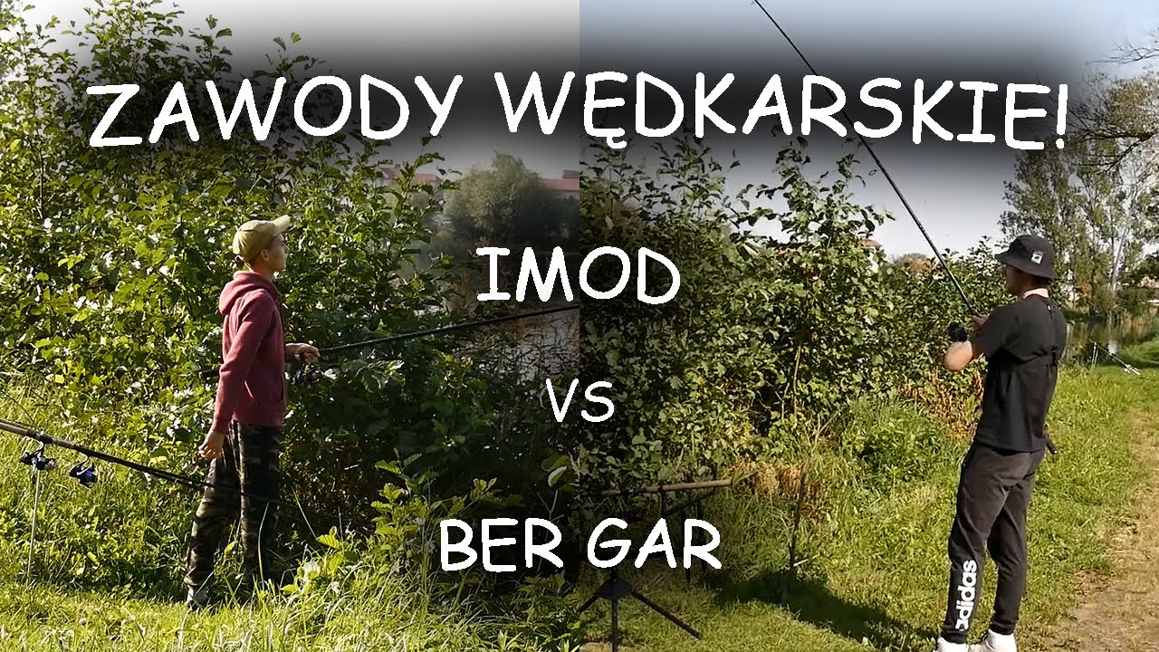 ZAWODY WĘDKARSKIE! IMOD VS BER GAR!