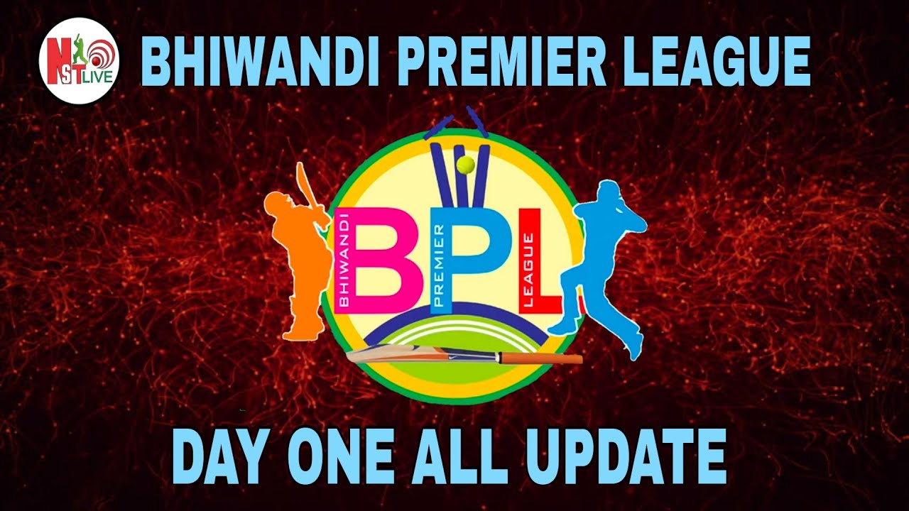 BPL 2021 BHIWANDI PREMIER LEAGUE DAY ONE ALL UPDATE