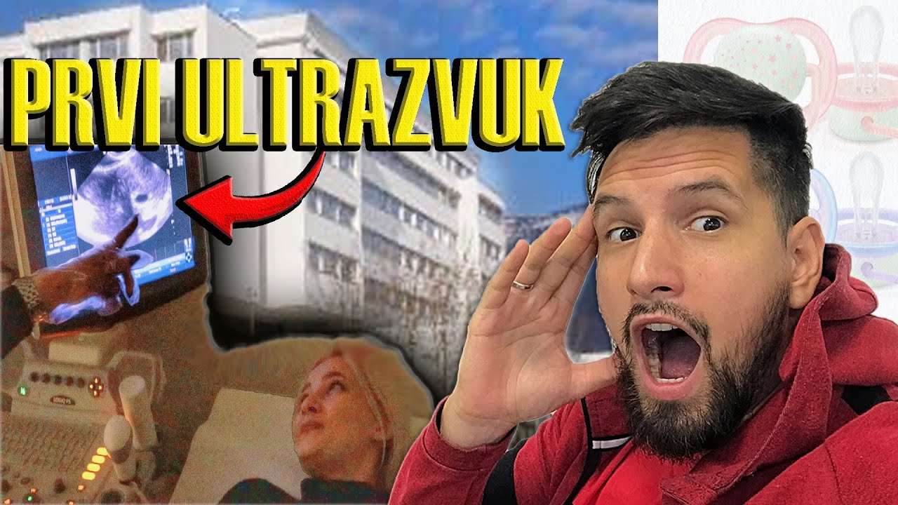 NAŠ PRVI ULTRAZVUK | KAKO JE PROŠAO?