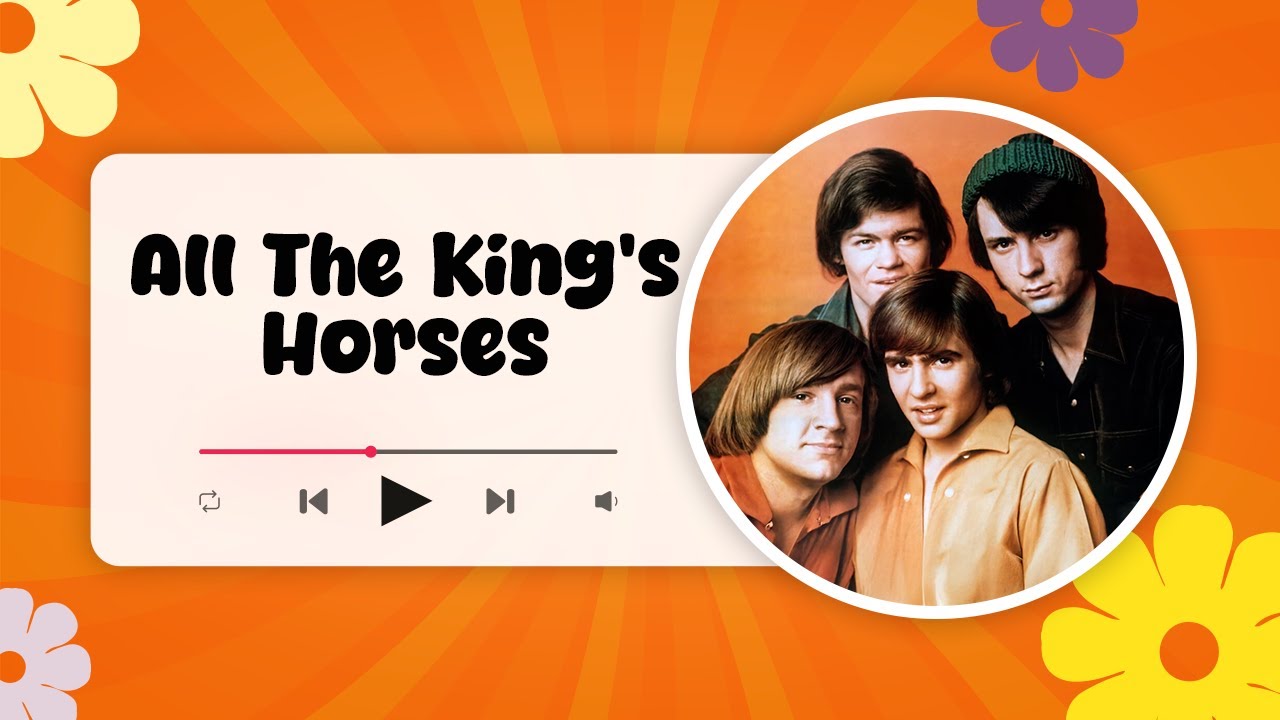 The Monkees - All The King's Horses (lyrics)