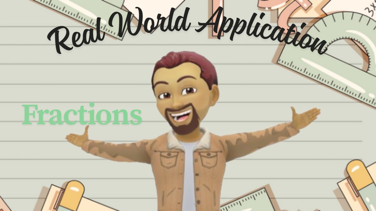 World Application Using Fractions in Every Day Life | MATH PLUS |Where Math Makes Sense