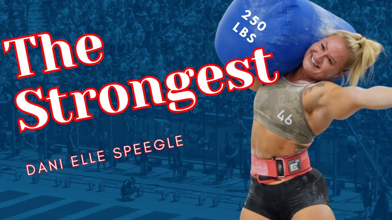 The STRONGEST Female CrossFit Athlete; Dani Speegle