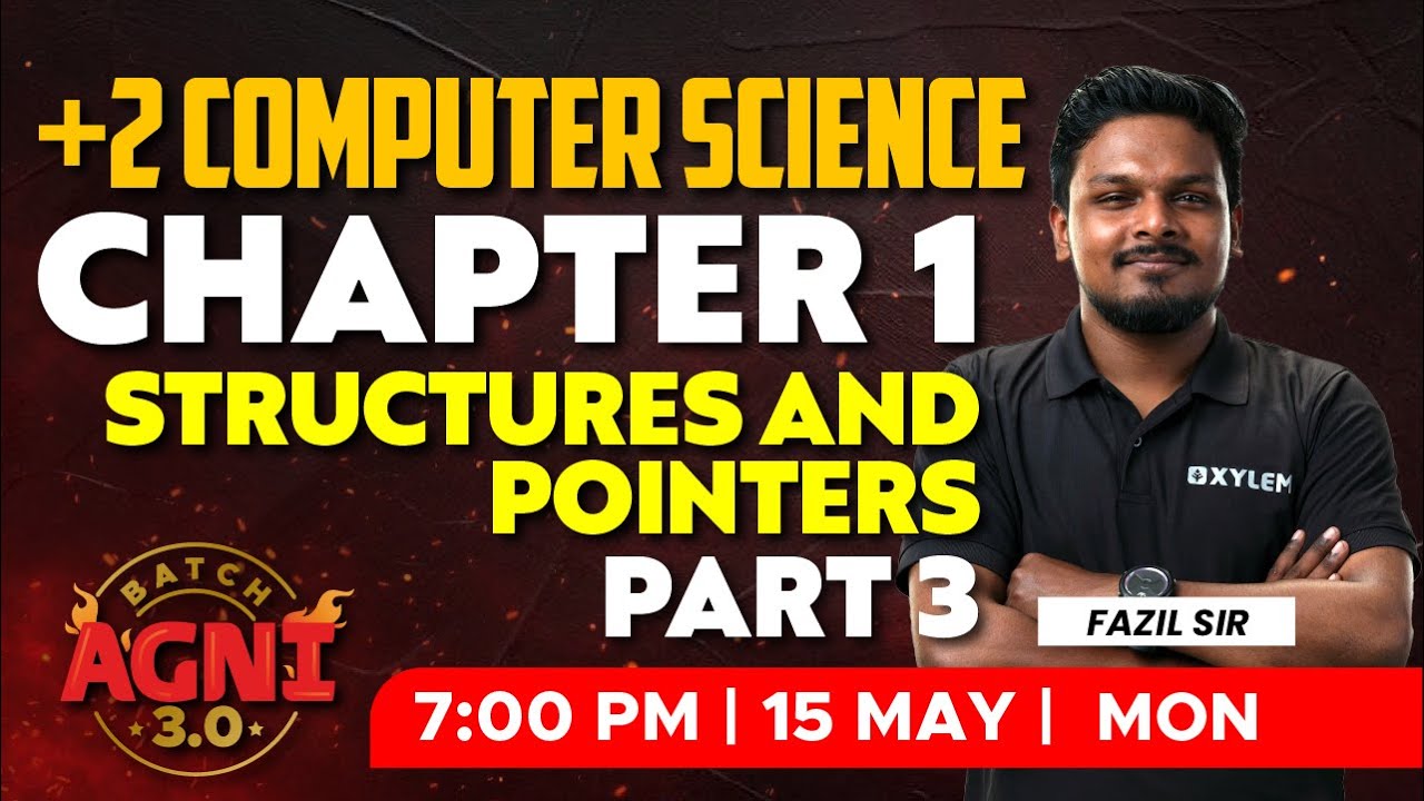 Plus Two Computer Science | Chapter 1 - Structures And Pointers - Part 3 | XYLEM Plus Two