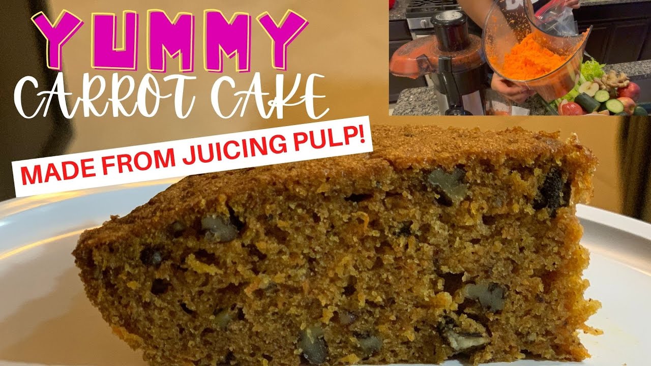 Carrot Cake From Juicing Pulp | Carrot Cake Recipe!