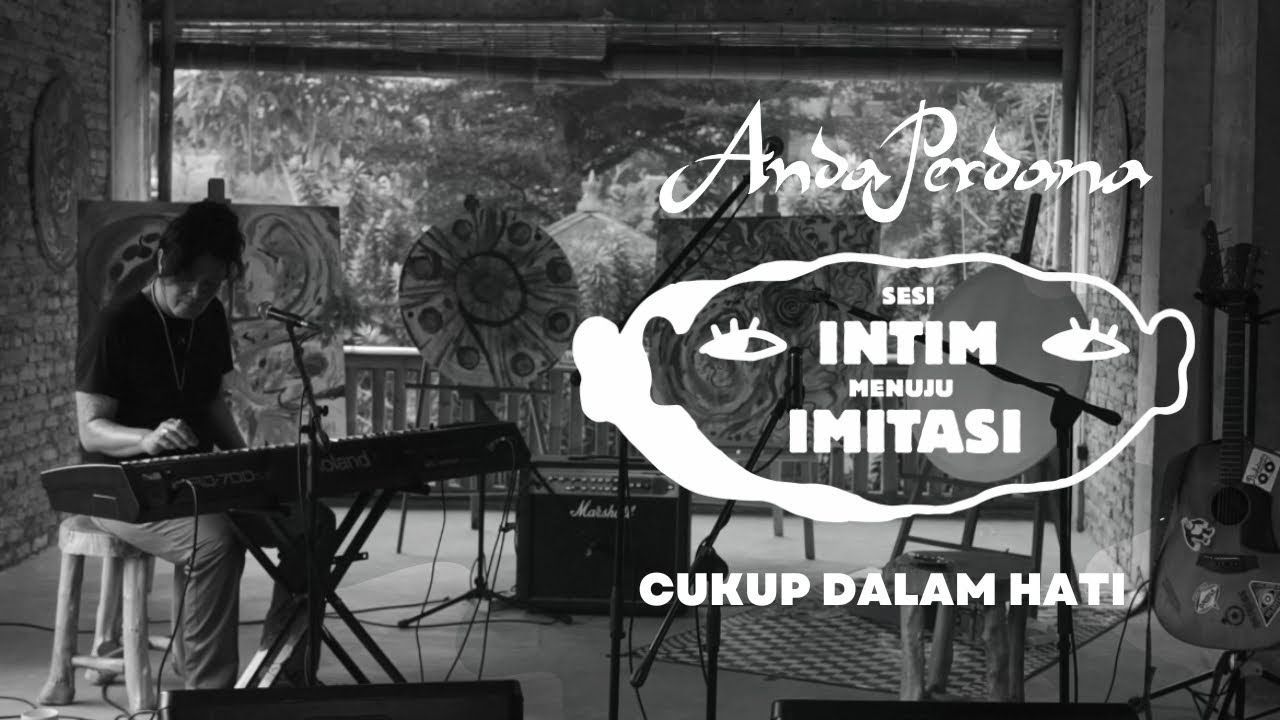 Anda Perdana - Cukup Dalam Hati [Live at Semesta's Gallery]