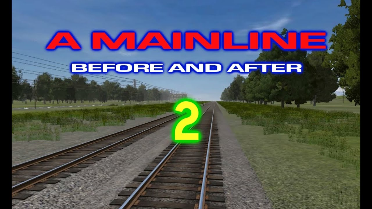 2000 Subscribers! Trainz 12: A Mainline Before & After 2