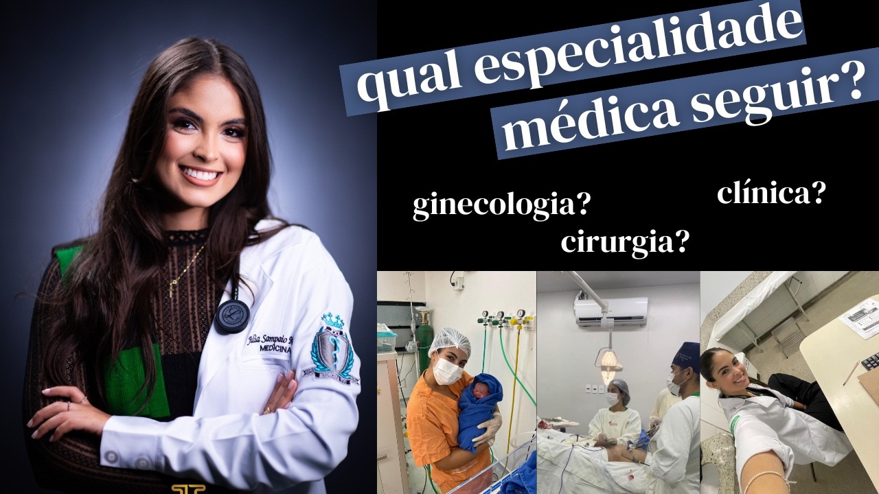 QUAL ESPECIALIDADE MÉDICA VOU FAZER? | Júlia Sampaio